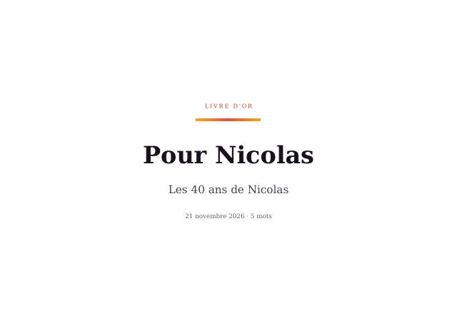 Couverture du carnet : « Pour Nicolas », Les 40 ans de Nicolas, 21 novembre 2026, 5 mots
